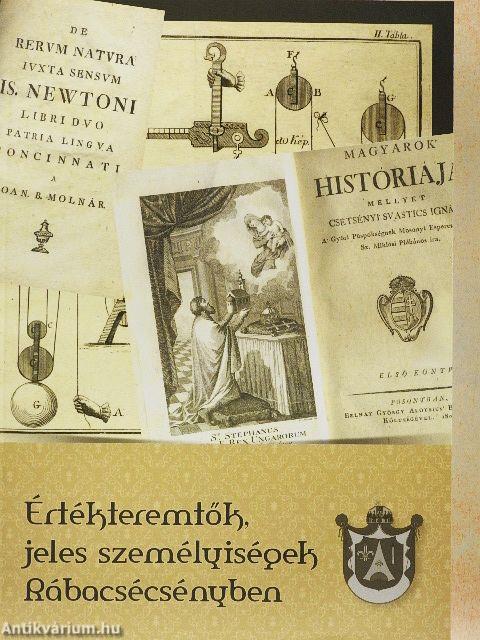 Értékteremtők, jeles személyiségek Rábacsécsényben