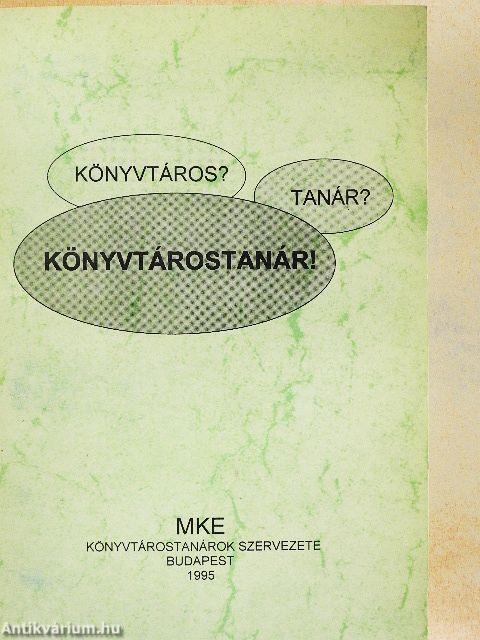 Könyvtáros? Tanár? Könyvtárostanár!