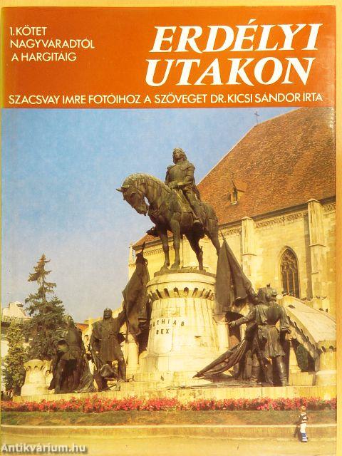 Erdélyi utakon I.