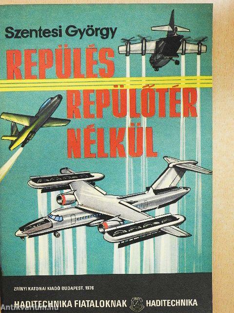 Repülés repülőtér nélkül