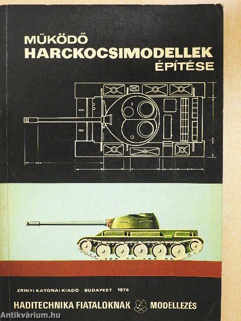 Működő harckocsimodellek építése