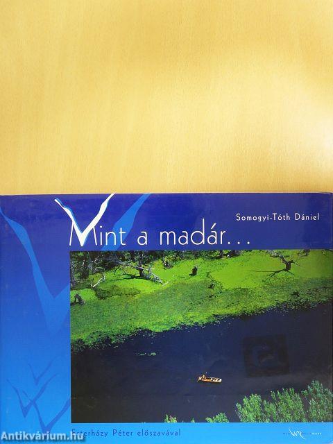 Mint a madár...