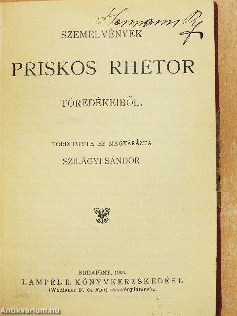 Szemelvények Priskos Rhetor töredékeiből/Kézai Simon magyar krónikája/Brodarics históriája a mohácsi vészről/Miklósvárszéki Nagyajtai Cserei Mihály históriája