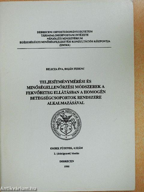 Teljesítménymérési és minőségellenőrzési módszerek a fekvőbeteg ellátásban a homogén betegségcsoportok rendszere alkalmazásával