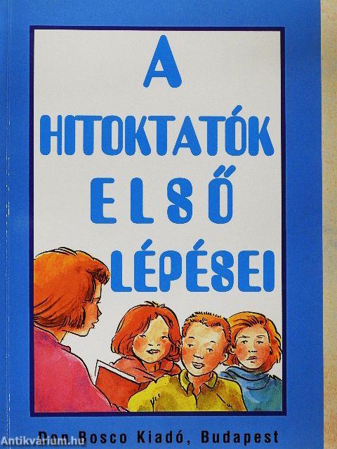 A hitoktatók első lépései