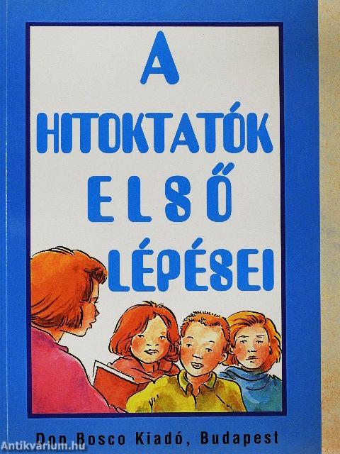 A hitoktatók első lépései