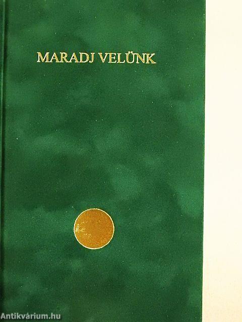 Maradj velünk