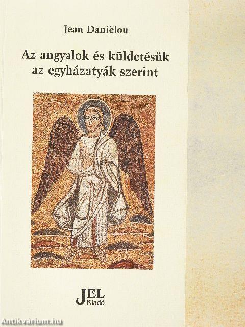 Az angyalok és küldetésük az egyházatyák szerint