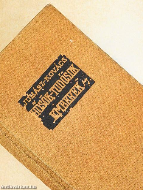 Hősök, tudósok, emberek I-II.