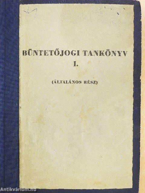 Büntetőjogi tankönyv I.