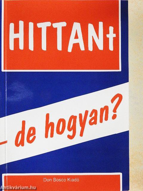 HITTANt - de hogyan?