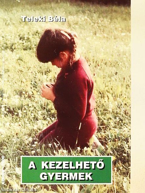 A kezelhető gyermek