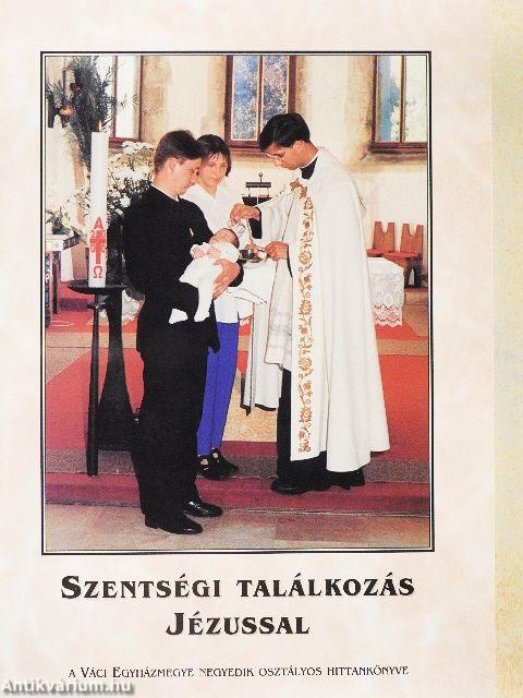 Szentségi találkozás Jézussal