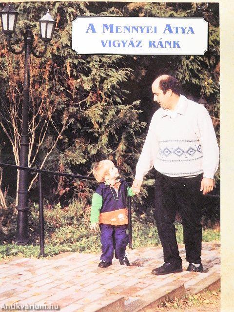 A Mennyei Atya vigyáz ránk