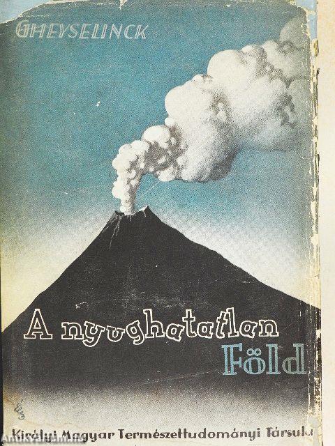 A nyughatatlan Föld