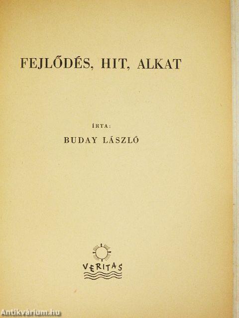 Fejlődés, hit, alkat