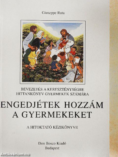 Engedjétek hozzám a gyermekeket
