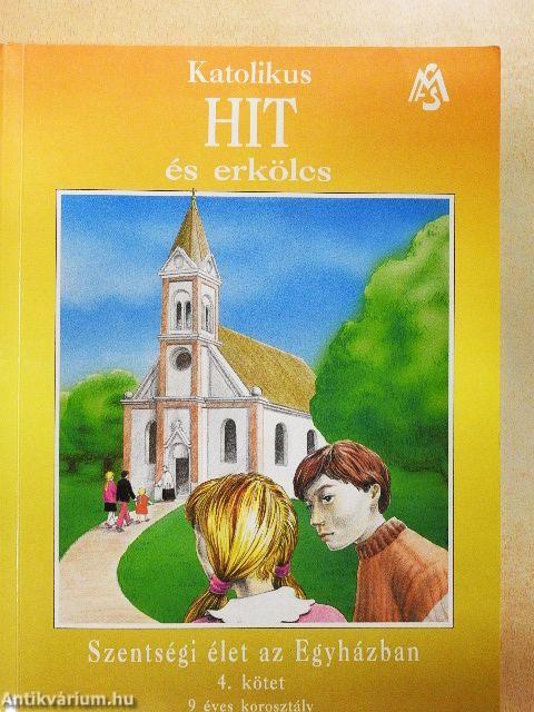 Katolikus hit és erkölcs 4.