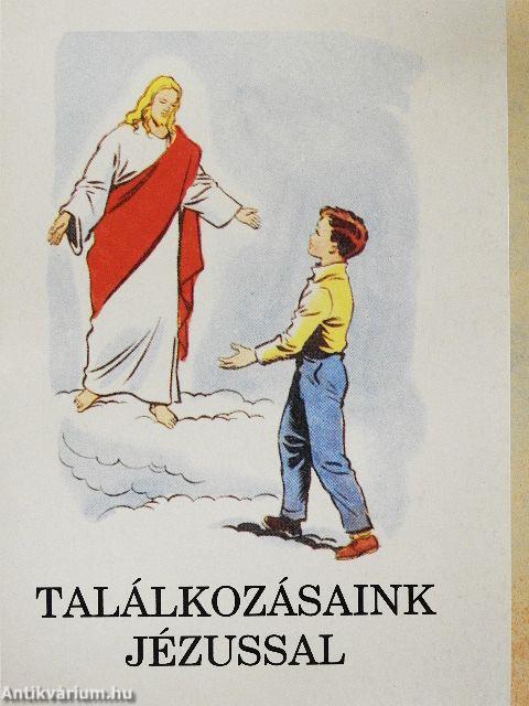 Találkozásaink Jézussal