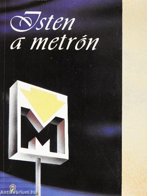 Isten a metrón