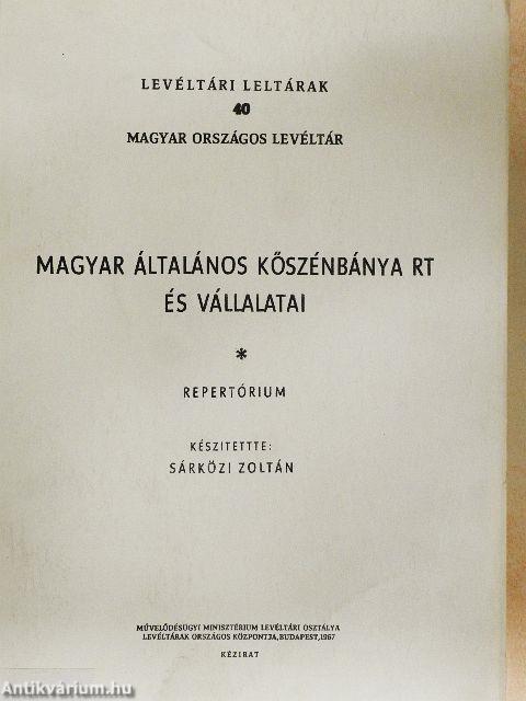 Magyar Általános Kőszénbánya Rt és Vállalatai