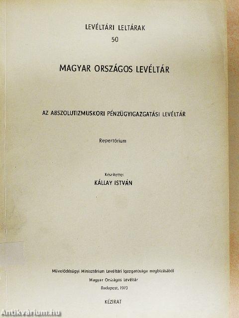 Az abszolutizmuskori pénzügyigazgatási levéltár