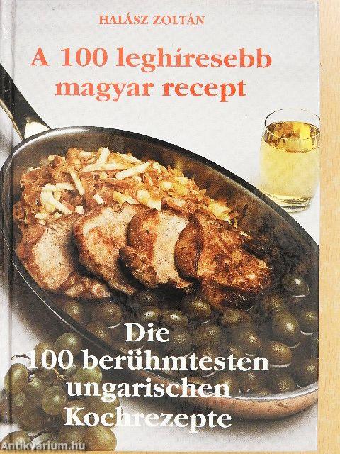 A 100 leghíresebb magyar recept