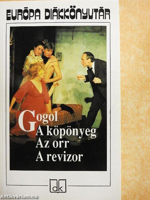 A köpönyeg/Az orr/A revizor
