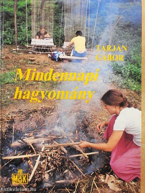 Mindennapi hagyomány
