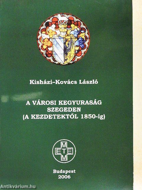 A városi kegyuraság Szegeden