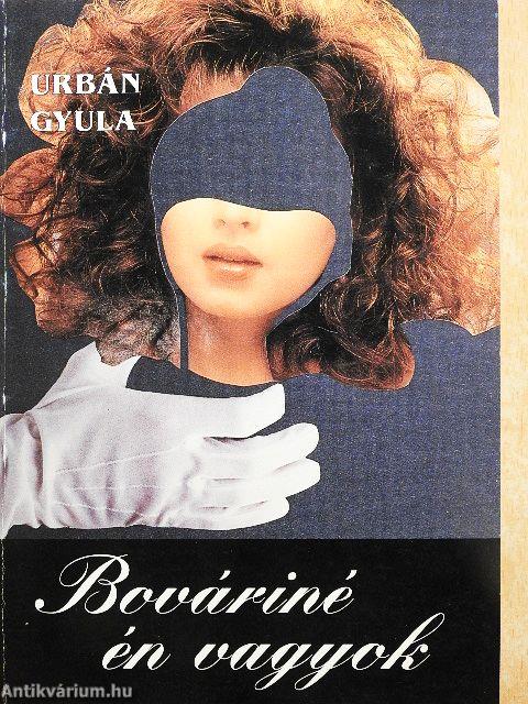 Bováriné én vagyok