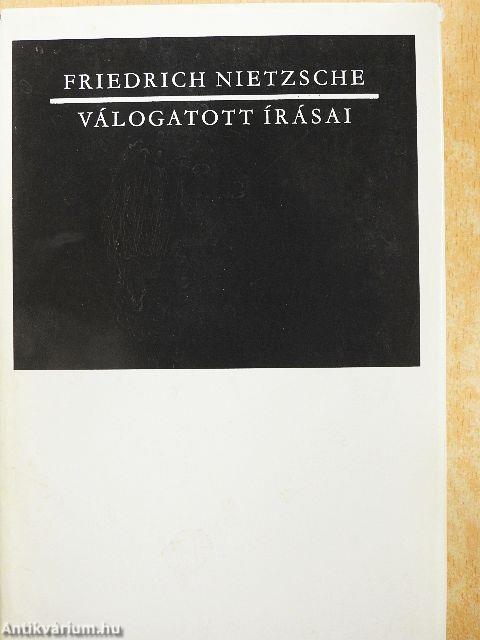 Friedrich Nietzsche válogatott írásai