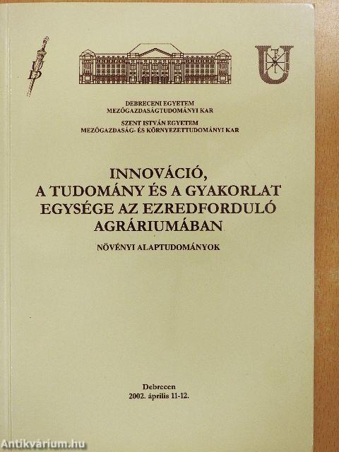 Innováció, a tudomány és a gyakorlat egysége az ezredforduló agráriumában