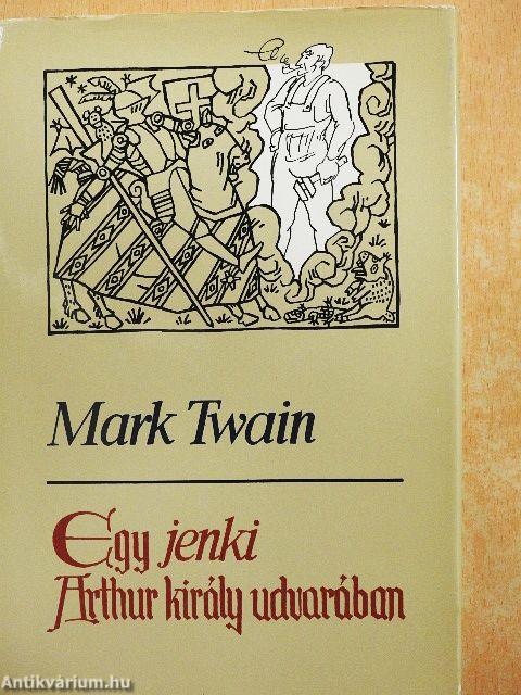 Egy jenki Arthur király udvarában