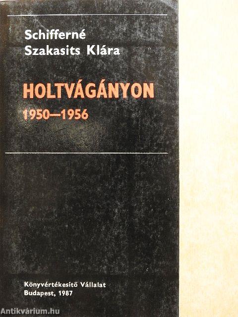 Holtvágányon 1950-1956