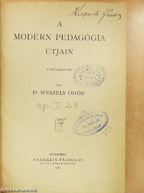 A modern pedagógia útjain
