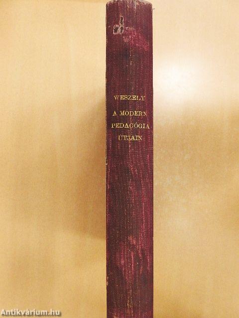 A modern pedagógia útjain