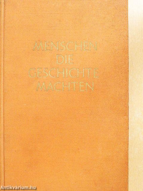 Menschen die Geschichte machten 1.