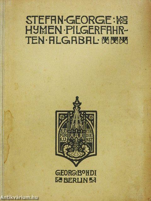 Hymnen, Pilgerfahrten, Algabal