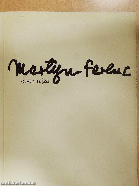 Martyn Ferenc ötven rajza