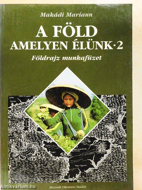 A Föld, amelyen élünk 2.