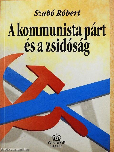 A kommunista párt és a zsidóság Magyarországon