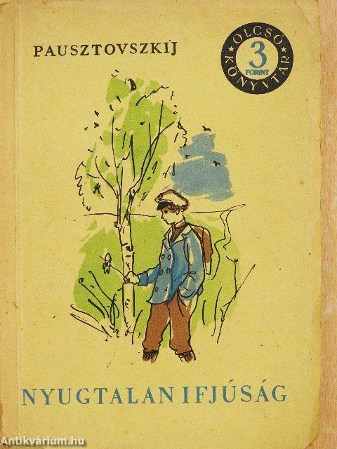 Nyugtalan ifjúság I-III.