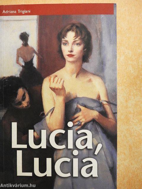 Lucia, Lucia