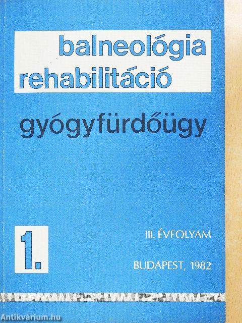 Balneológia-rehabilitáció-gyógyfürdőügy 1982/1.