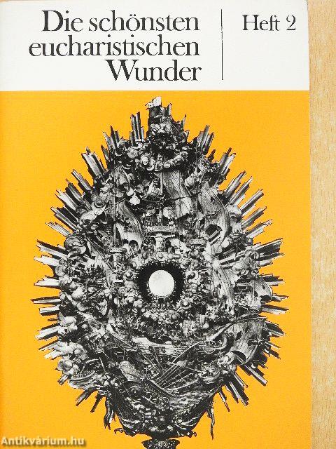 Die schönsten eucharistischen Wunder 2.