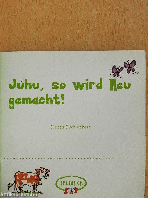 Juhu, so wird Heu gemacht!