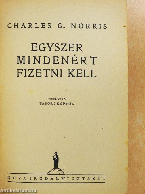 Egyszer mindenért fizetni kell