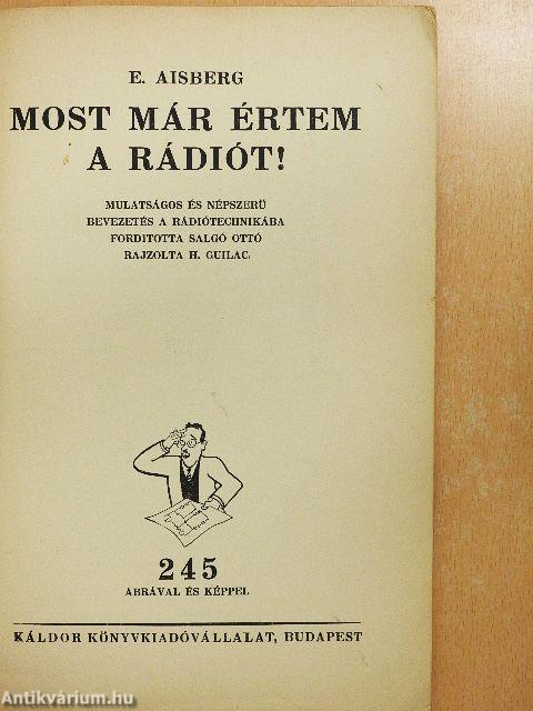 Most már értem a rádiót!