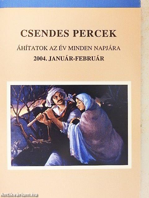 Csendes percek 2004. január-február